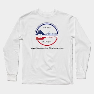 Your American Tiny Homes Long Sleeve T-Shirt